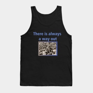 There Is Always A Way Out Nonconformist Edition Tank Top